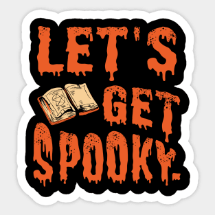 let's get spooky Sticker